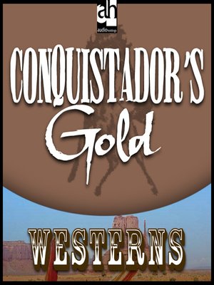cover image of Conquistadore's Gold